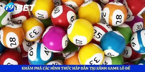 Xổ Số I9bet – Tìm Hiểu Hình Thức Giải Trí Và Cách Theo Dõi Kết Quả