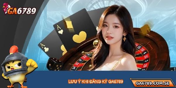 Đăng Ký Ga6789 – Hướng Dẫn Tạo Tài Khoản Và Những Lưu Ý Bảo Mật