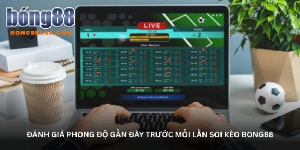Soi kèo bóng đá Bong88 – Khi những con số kể chuyện trận cầu