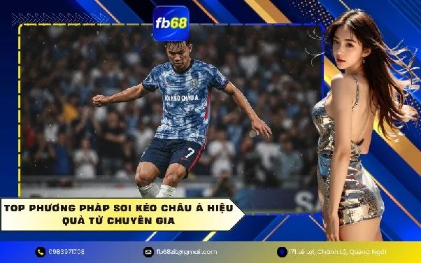 Soi Kèo Bóng Đá FB68 – Cách Phân Tích Kèo Châu Á Qua Dữ Liệu Trận Đấu
