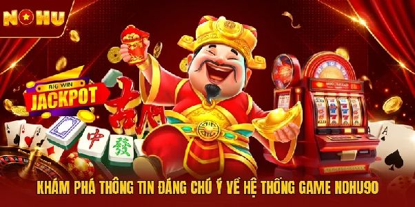 NOHU90 Và Kinh Nghiệm Quản Lý Nhịp Chơi Nổ Hũ