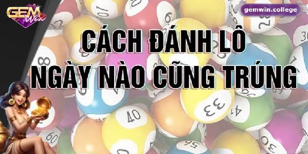 Lô Đề Gemwin – Tổng Quan Cách Theo Dõi Và Những Điều Cần Lưu Ý