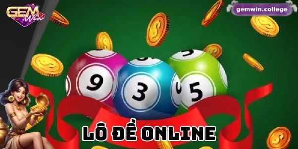 Lô Đề Gemwin – Tổng Quan Cách Theo Dõi Và Những Điều Cần Lưu Ý