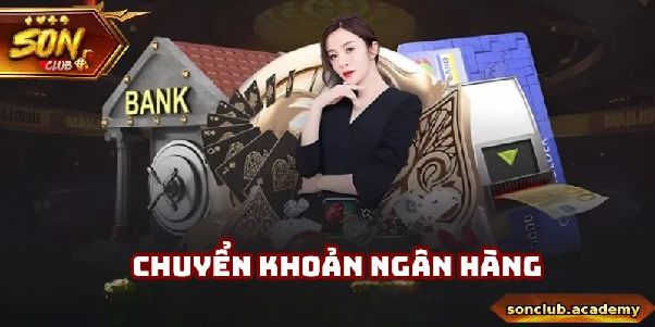 Sonclub – Hướng Dẫn Hiểu Quy Trình Rút Tiền Và Kiểm Tra Giao Dịch