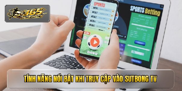 Sutbong TV - Nền Tảng Xem Trực Tiếp Bóng Đá Đỉnh Cao